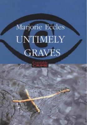 Untimely Graves (Constable Crime) 1841193704 Book Cover