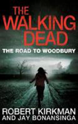 The Road to Woodbury 0330541366 Book Cover