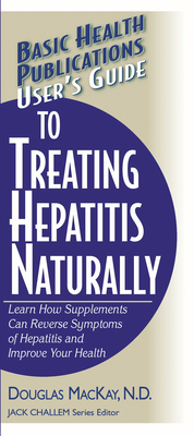 User's Guide to Treating Hepatitis Naturally: L... 1591201616 Book Cover