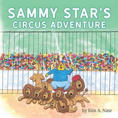 Sammy Star's Circus Adventure 164111360X Book Cover
