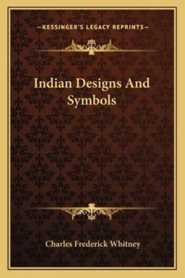 Indian Designs And Symbols 1163196908 Book Cover