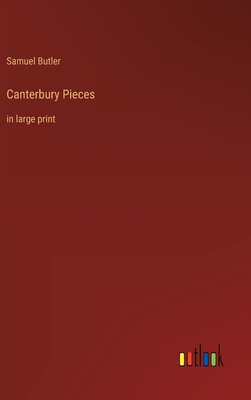 Canterbury Pieces: in large print 3368325051 Book Cover
