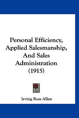 Personal Efficiency, Applied Salesmanship, and ... 1120376335 Book Cover