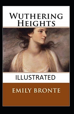 Wuthering Heights Illustrated B087SG9NKL Book Cover