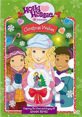 Holly Hobbie & Friends: Christmas Wishes 1424885612 Book Cover