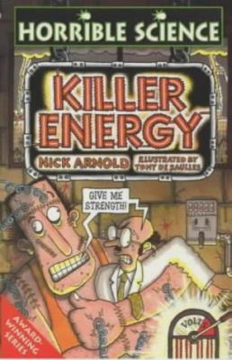 Killer Energy (Horrible Science) 0439981719 Book Cover