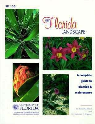 Your Florida Landscape: A Complete Guide to Pla... 0916287084 Book Cover