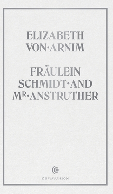Fräulein Schmidt and Mr. Anstruther B0GJ7KXLS2 Book Cover