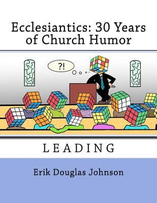 Ecclesiantics: 30 Years of Church Humor 1720916055 Book Cover