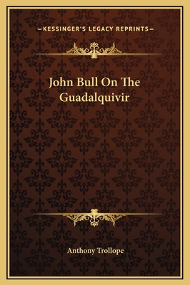 John Bull On The Guadalquivir 1169177743 Book Cover