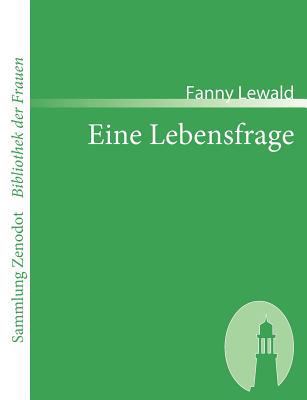 Eine Lebensfrage: Von der Verfasserin der Cleme... [German] 3866402007 Book Cover