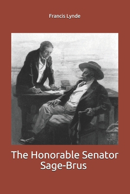 The Honorable Senator Sage-Brus B085R74RWG Book Cover