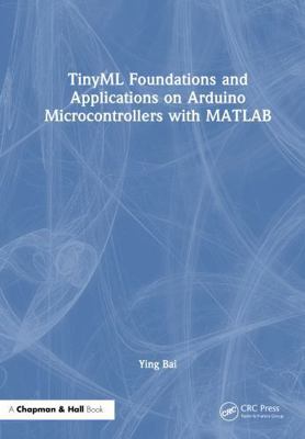 Tinyml Foundations and Applications on Arduino ... 1041329466 Book Cover