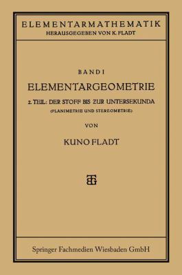 Elementargeometrie: Der Stoff Bis Zur Untersekunda [German] 3663154645 Book Cover