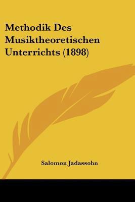 Methodik Des Musiktheoretischen Unterrichts (1898) [German] 1160194874 Book Cover