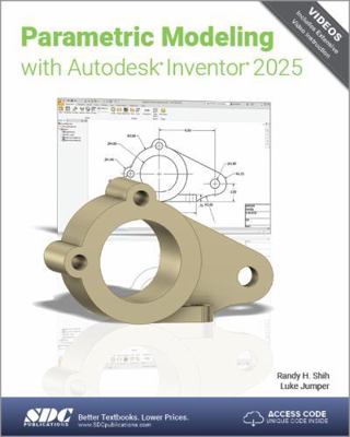 Parametric Modeling with Autodesk Inventor 2025 1630576581 Book Cover