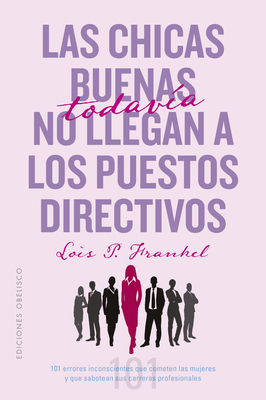 Niñas Buenas No Llegan a Puestos Directivos, Las [Spanish] B09ZD2TB7Y Book Cover