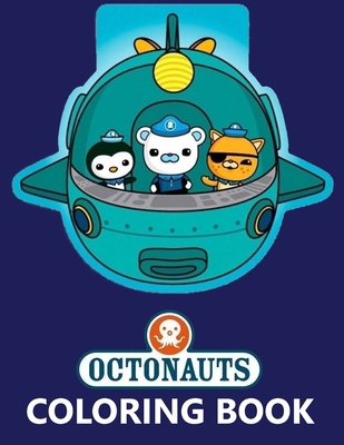 Paperback OCTONAUTS COLORING BOOK: Great Gift For Kids With Jumbo Octonauts Coloring Books Book