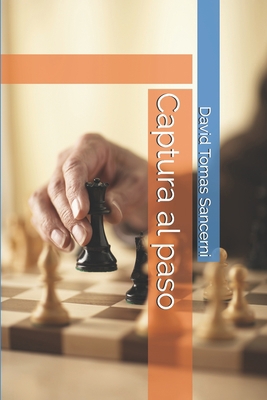 Captura al paso [Spanish] B086MKBGYS Book Cover