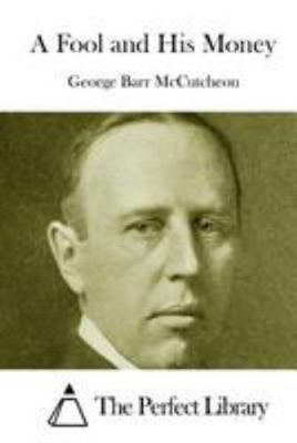 A Fool and His Money 1512131849 Book Cover