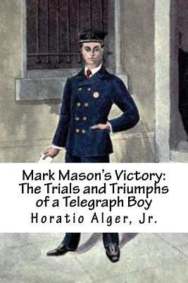 Mark Mason's Victory: The Trials and Triumphs o... 1718804636 Book Cover