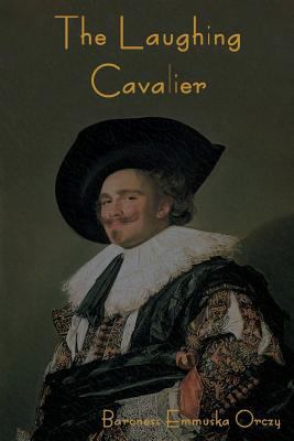 The Laughing Cavalier 1618950932 Book Cover