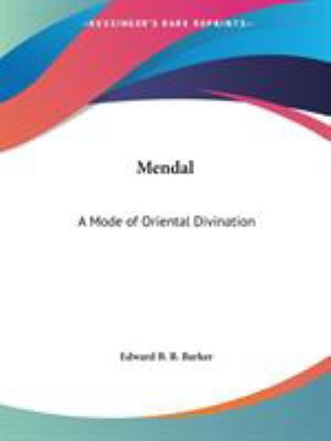 Mendal: A Mode of Oriental Divination 0766148483 Book Cover