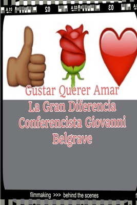 Gustar, Querer y Amar [Spanish] 1304893502 Book Cover