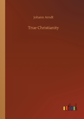 True Christianity 3734076463 Book Cover
