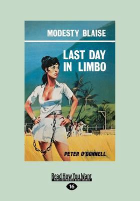 Last Day in Limbo: Modesty Blaise [Large Print] 1459643593 Book Cover