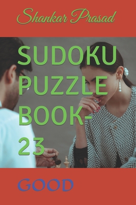 Sudoku Puzzle Book-23 B0B8RG8GST Book Cover