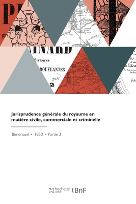 Jurisprudence Générale Du Royaume En Matière Ci... [French] 2418222462 Book Cover