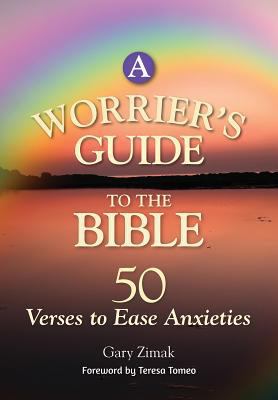 A Worrier's Guide to the Bible: 50 Verses to Ea... 0764821636 Book Cover