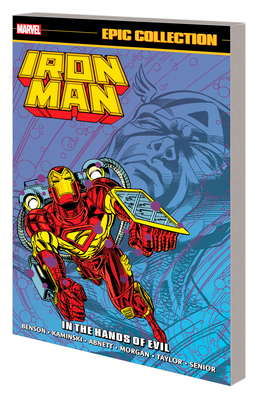 Iron Man Epic Collection: In the Hands of Evil 130293077X Book Cover