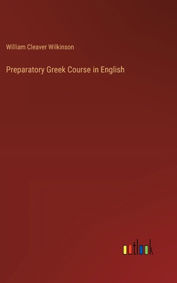 Preparatory Greek Course in English 3385333644 Book Cover