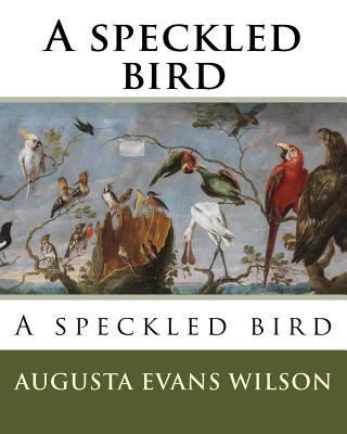 A speckled bird 1985199998 Book Cover