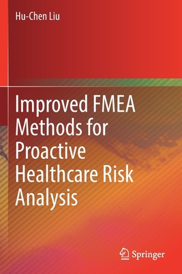 Improved Fmea Methods for Proactive Healthcare ... 9811363684 Book Cover