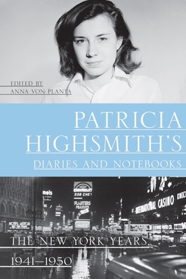 Patricia Highsmith's Diaries and Notebooks: The... 1324092947 Book Cover