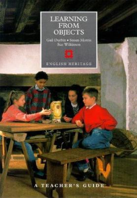 Learning from Objects : A Teacher's Guide 1850742596 Book Cover