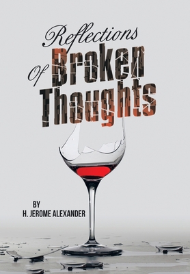 Reflections of Broken Thoughts 1669847861 Book Cover
