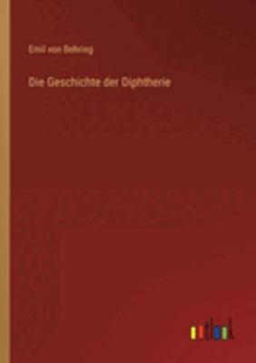 Die Geschichte der Diphtherie [German] 3368419668 Book Cover