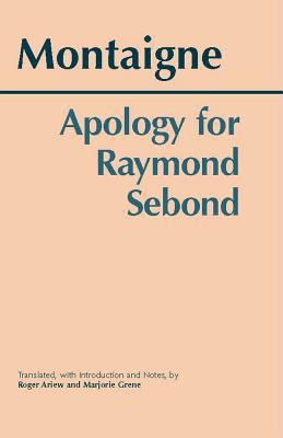 Apology for Raymond Sebond 0872206793 Book Cover