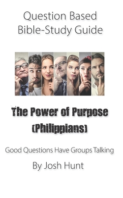 Question-based Bible Study Guide -- The Power o... B088431QDT Book Cover