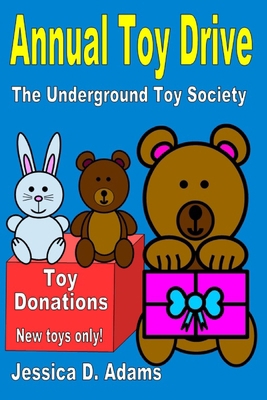 Annual Toy Drive: The Underground Toy Society B09CV3WS7G Book Cover