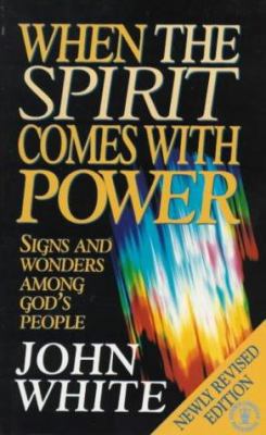 When the Spirit Comes with Power 0340576367 Book Cover