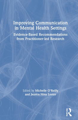 Improving Communication in Mental Health Settin... 0367456060 Book Cover