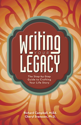 Writing Your Legacy: The Step-By-Step Guide to ... 1599638770 Book Cover