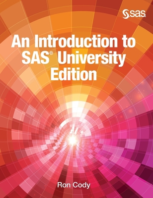 An Introduction to SAS University Edition (Hard... 1642954977 Book Cover