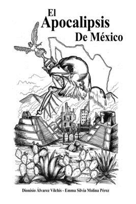 El Apocalipsis de México: La última batalla [Spanish] 1706106904 Book Cover