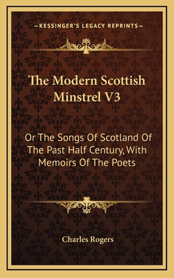 The Modern Scottish Minstrel V3: Or the Songs o... 116356592X Book Cover